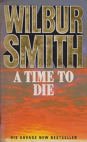 Smith Wilbur - A Time to Die