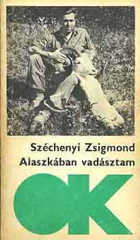 Sz�chenyi Zsigmond - Alaszk�ban vad�sztam
