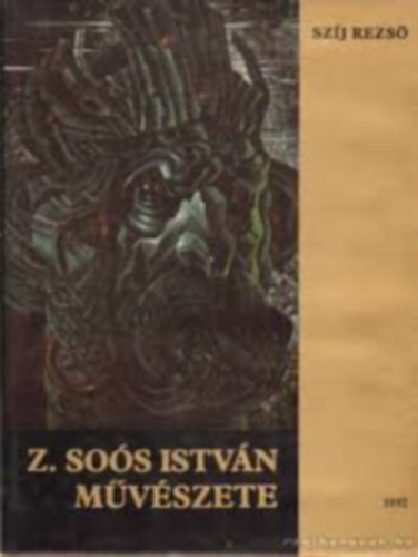 Szj Rezs - Z.Sos Istvn mvszete