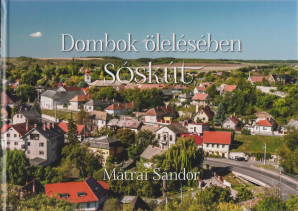 Mtrai Sndor - Dombok lelsben - Sskt