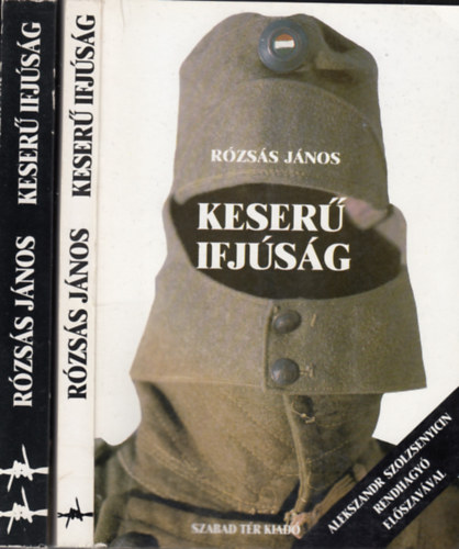 Rzss Jnos - Keser ifjsg 1-2. Alekszandr Szolzsenyicin rendhagy elszavval  (Szovjet fogsgom naplja) teljes kiads