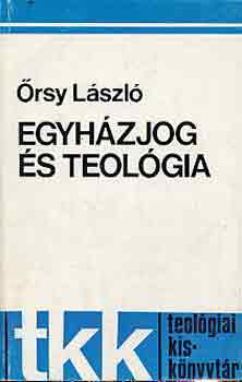 �rsy L�szl� - Egyh�zjog �s teol�gia