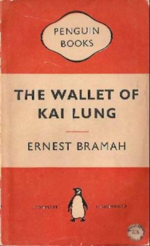 Ernest Bramah - The wallet of kai lung