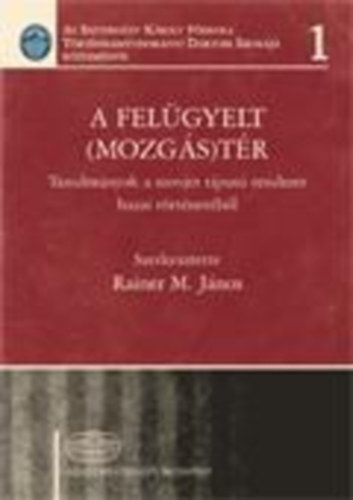 A fel�gyelt (mozg�s)t�r
