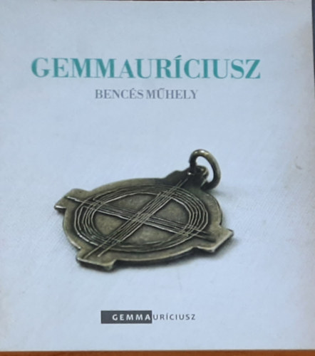Gemmauríciusz - bencés műhely