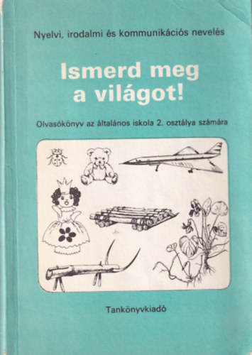 Cs�k Endre; Farkas Julianna - Ismerd meg a vil�got! 2.o.