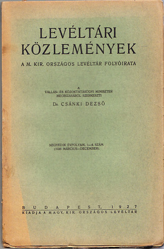 Csnki Dezs dr. (szerk.) - Levltri kzlemnyek - 4. vf. 1-4.szm (1926. mrcius-december)