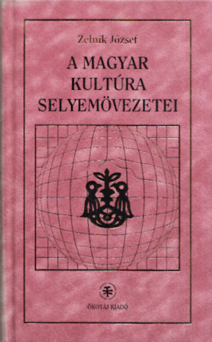 A magyar kultra selyemvezetei