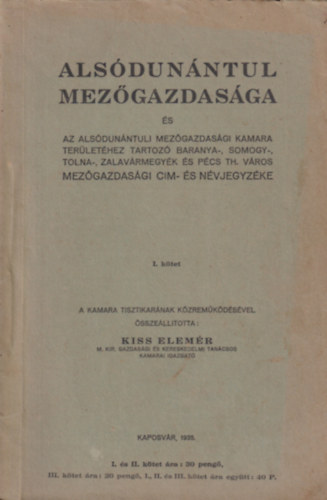 Kiss Elem�r - Als�dun�ntul mez�gazdas�ga (I. k�tet)