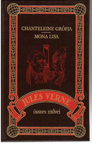 Verne Gyula - Chanteleine grfja - Mona Lisa (Jules Verne sszes mvei 24. ktet)