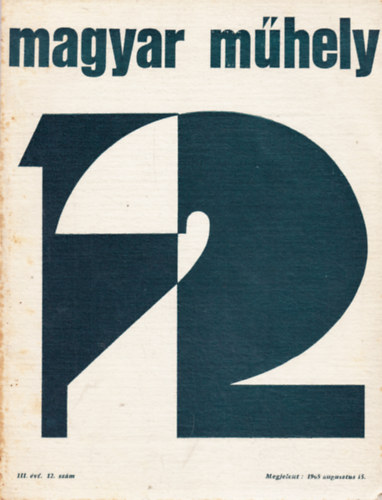 Magyar Mhely, 1965. augusztus (3. vfolyam, 12. szm)