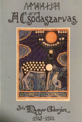 Magyar Adorján - A csodaszarvas