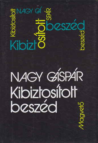 Nagy Gspr - Kibiztostott beszd
