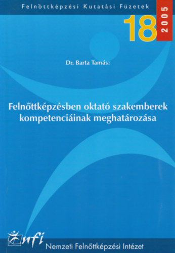 Dr. Barta Tams - Felnttkpzsben oktat szakemberek kompetenciinak meghatrozsa - Kutatsi zrtanulmny
