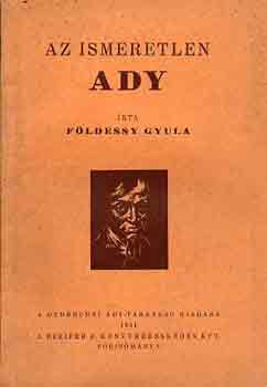 Fldessy Gyula - Az ismeretlen Ady