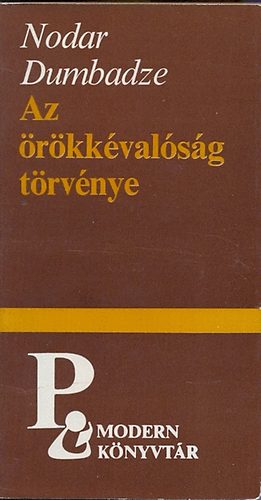 Nodar Dumbadze - Az �r�kk�val�s�g t�rv�nye