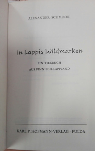 Alexander Schmook - IN LAPPS WILDMARKEN
