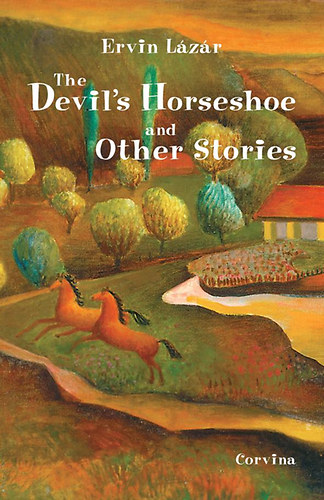 Lzr Ervin - The Devil's Horseshoe and Other Stories