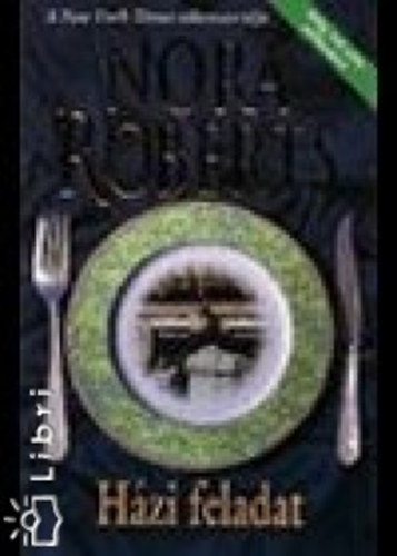 J. D. Robb  (Nora Roberts) - Hzi feladat