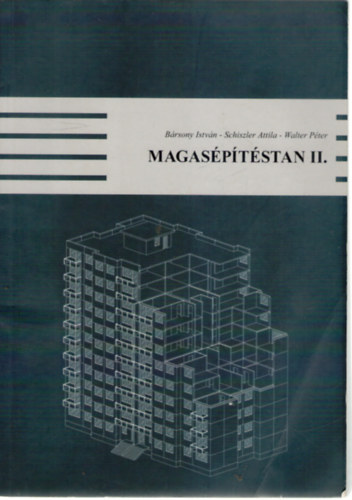 Schiszler Attila, Walter P�ter B�rsony Istv�n - Magas�p�t�stan II.