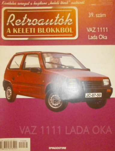 Joanna Dowgiatto-Tyszka  (szerk.) - Retroaut�k a keleti blokkb�l 39. - VAZ 1111 Lada Oka