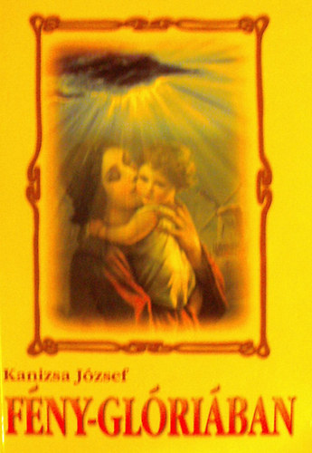 Kanizsai J�zsef - F�ny-Gl�ri�ban