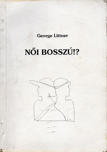George Littner - Ni bossz!?