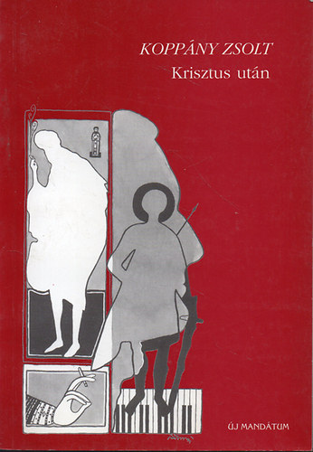Kopp�ny Zsolt - Krisztus ut�n - Dedik�lt
