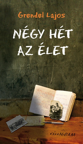 Grendel Lajos - Ngy ht az let