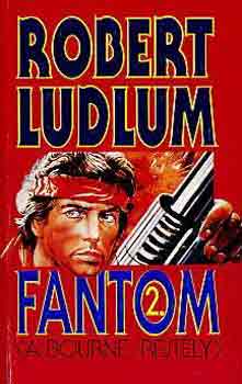 Robert Ludlum - Fantom (A Bourne-rejt�ly) I-II.