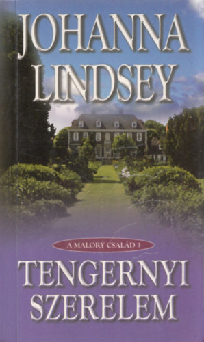 Johanna Lindsey - Tengernyi szerelem - A Malory csal�d 3.