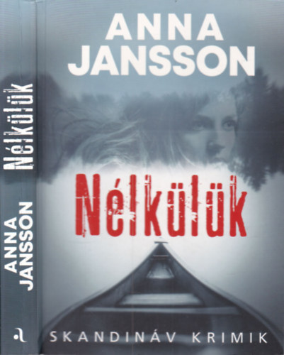Anna Jansson - N�lk�l�k (Skandin�v krimik)