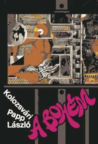 Kolozsv�ri Papp L�szl� - A boh�m