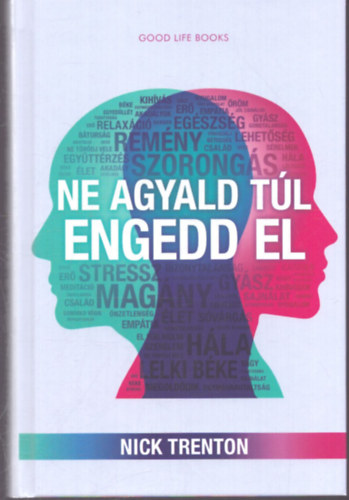 Nick Trenton - Ne agyald t�l, engedd el
