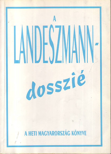 A Landeszmann-dosszi