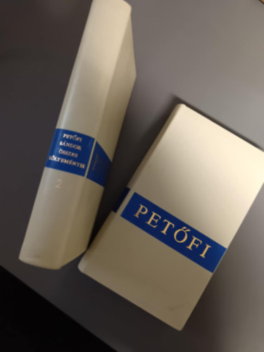 Petőfi Sándor - Petőfi Sándor összes költeményei 1-2.