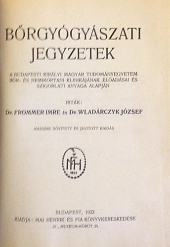 Dr. Dr. Wlad�rczyk J�zsef Frommer Imre - B�rgy�gy�szati jegyzetek