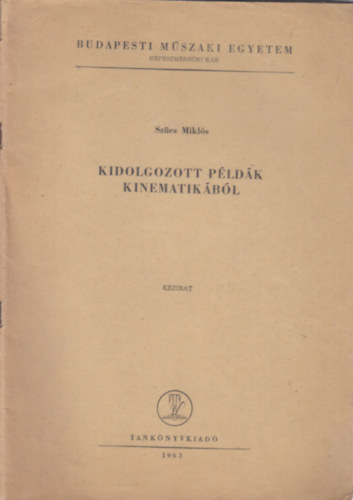 Szcs Mikls - Kidolgozott pldk kinematikbl