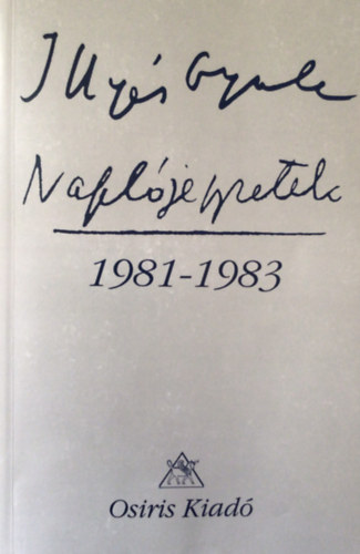 Illys Gyula - Illys Gyula-Napljegyzetek 1981-1983