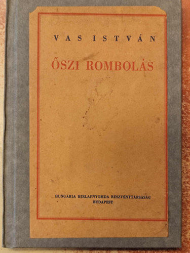 Vas István - Őszi rombolás