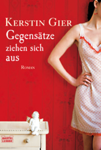 Kerstin Gier - Gegens�tze ziehen sich aus