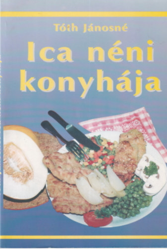 Tth Jnosn - Ica nni konyhja