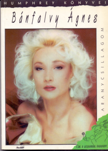 B�nfalvy �gnes - Aranycsillagom - Exkluz�v k�pes �letrajz  (Dedik�lt)