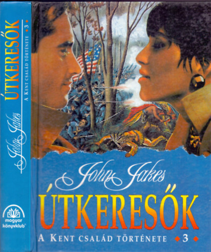 John Jakes - tkeresk (A Kent csald trtnete 3.)