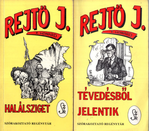 Rejt J. - 4 db Rejt J.: Tvedsbl jelentik, A detektv a cowboy s a lgi, Hallsziget, Trpusi pokol.