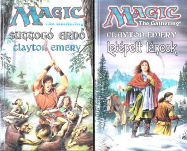 Clayton Emery - 2 db Magic The Gathering kötet: Suttogó erdő + Letépett láncok