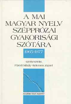 Fredi Mihly -Kelemen Jzsef - A mai magyar nyelv szpprzai gyakorisgi sztra 1965-1977