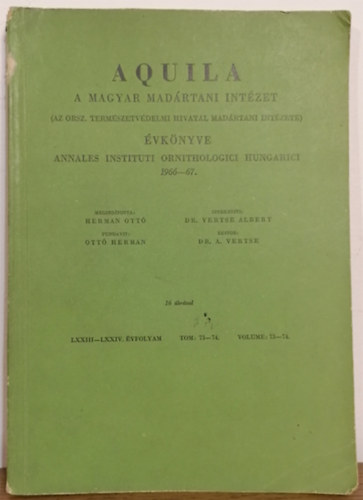 Dr. Vertse ALbert  (szerk.) - Aquila: A Magyar Madrtani Intzet vknyve 1966-67