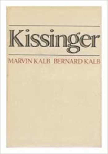 Marvin-Kalb, Bernard Kalb - Kissinger