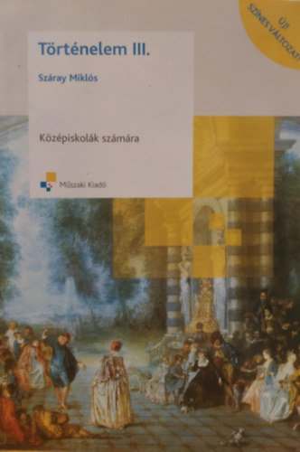 Szray Mikls - Trtnelem III. a kzpiskolk szmra